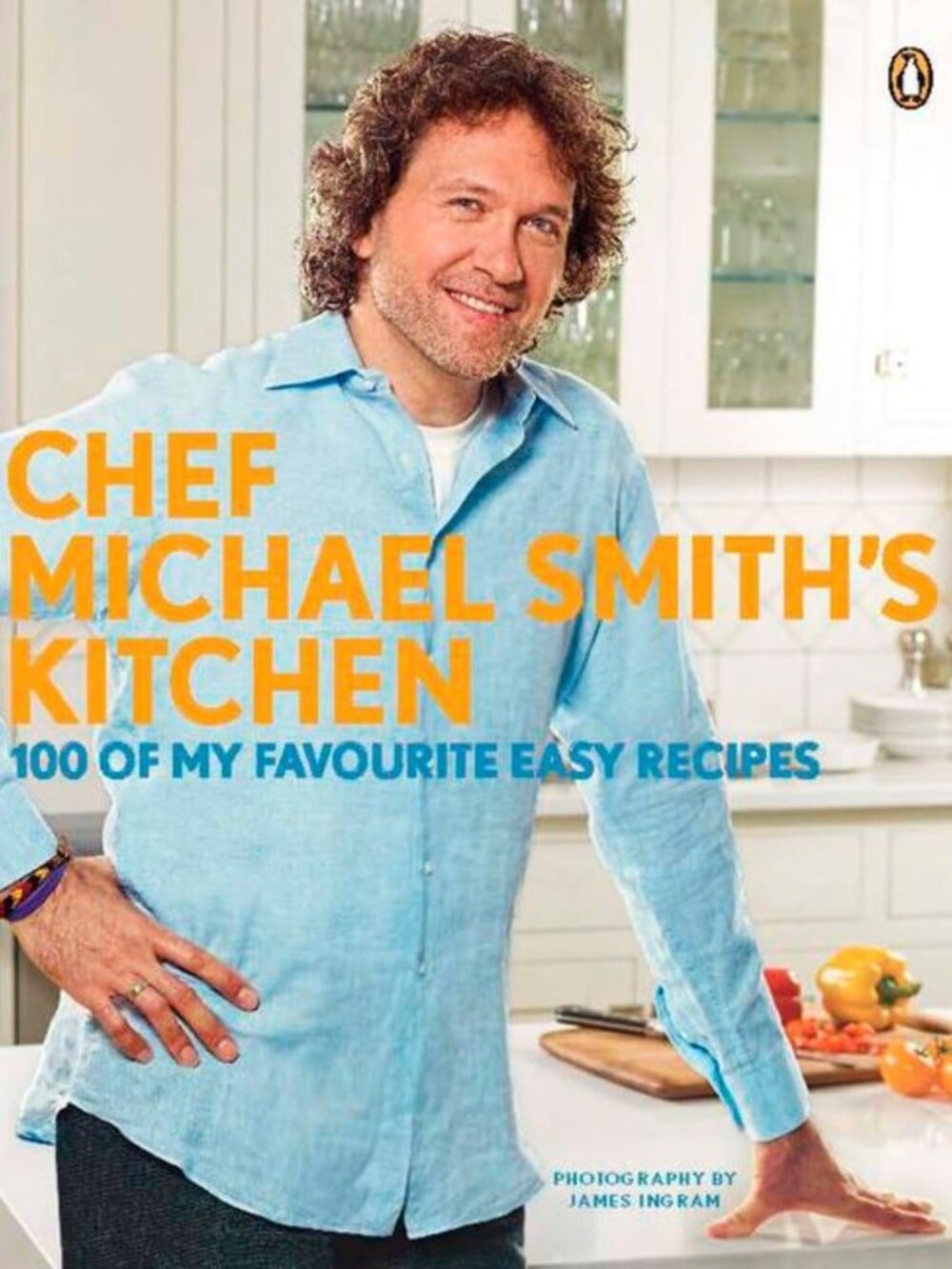 Chef Michael Smith's Kitchen 100 Easy Recipes large softcover colourful recipes